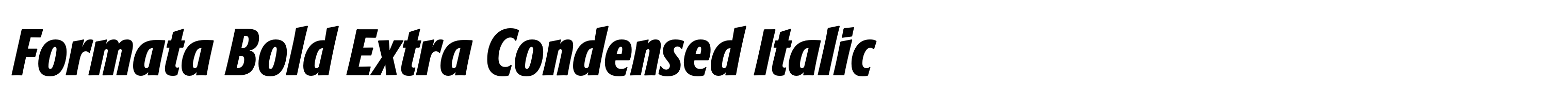 Formata Bold Extra Condensed Italic